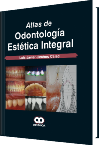 Producto Atlas de Odontología Estética Integral de Autor del año 2016 ISBN 9789585011321
