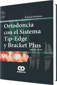 Producto Ortodoncia con el Sistema Tip-Edge y Bracket Plus / Segunda edición de Autor del año 2012 ISBN 9789587550276