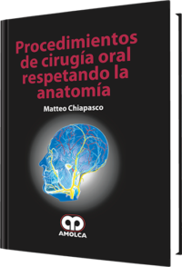 Producto Procedimientos de Cirugía Oral Respetando la Anatomía de Autor del año 2009 ISBN 9789588473178