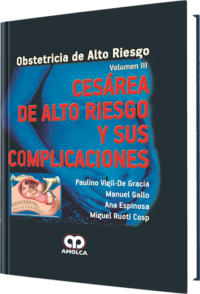 Producto Obstetricia de alto riesgo / Cesárea de Alto Riesgo y sus Complicaciones / Vol.3 de Autor del año 2012 ISBN 9789588760124