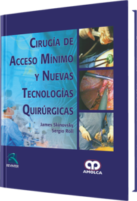 Producto Cirugía de Acceso Mínimo y Nuevas Tecnologías Quirúrgicas de Autor del año 2013 ISBN 9789588760247