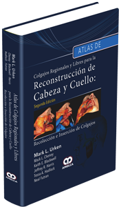 Producto Atlas de Colgajos Regionales y Libres para la Reconstrucción de Cabeza y Cuello de Autor del año 2014 ISBN 9789588816050