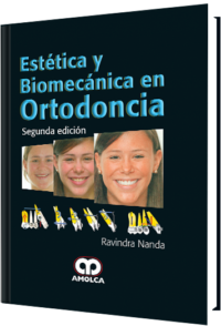 Producto Estética y Biomecánica en Ortodoncia / Segunda Edición de Autor del año 2017 ISBN 9789588950297