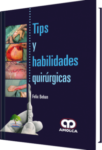 Producto Tips y Habilidades Quirúrgicas de Autor del año 2017 ISBN 9789588950686