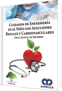 Producto Cuidados de Enfermería en el Niño con Afecciones Renales y Cardiovasculares de Autor del año 2017 ISBN 9789588950778