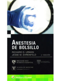 Libro Anestesia de Bolsillo  3° Edición. ISBN 9788416781638 Idioma Español Editorial Lippincott W & W