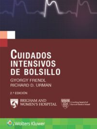 Libro Cuidados Intensivos de Bolsillo 2° Edición. ISBN 9788417033026 Idioma Español Editorial Lippincott W & W