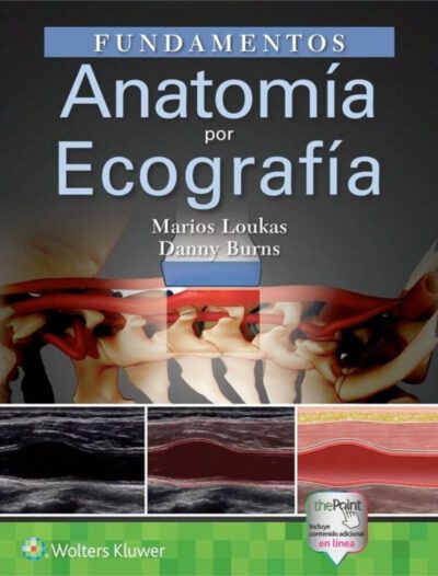 Libro Fundamentos. Anatomía por Ecografía ISBN 9788417949341 Idioma Español Editorial Lippincott W & W