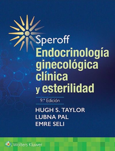 Libro Speroff. Endocrinología Ginecológica Clínica y Esterilidad