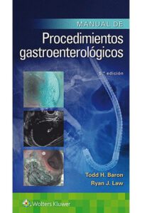 Libro Manual de Procedimientos Gastroenterológicos