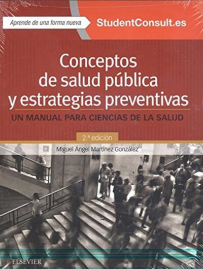 Libro Conceptos De Salud Publica Y Estrategias Preventivas 2Ed. ISBN 9788491131205 Idioma Español Editorial Elsevier
