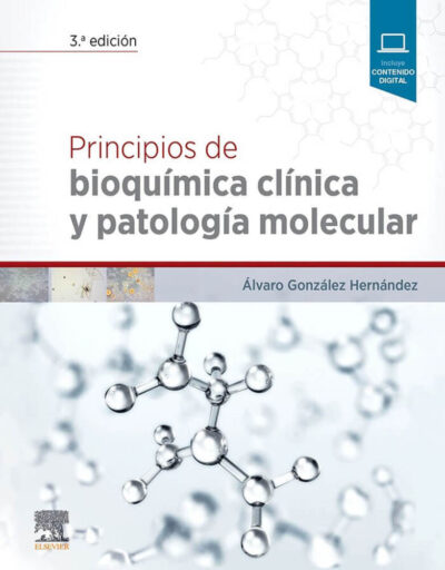 Libro Principios De Bioquimica Clinica Y Patologia Molecular  3° Ed. ISBN 9788491133896 Idioma Español Editorial Elsevier