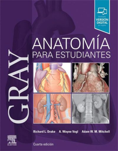 Libro Gray Anatomía para Estudiantes 4° Edición. ISBN 9788491136088 Idioma Español Editorial Elsevier