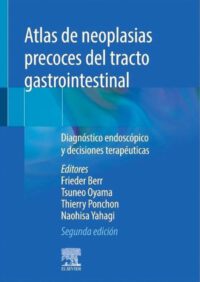 Libro Atlas de Neoplasias Precoces del Tracto Gastrointestinal