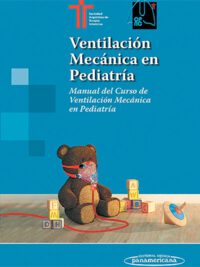 Libro Ventilacion Mecanica En Pediatria + E ISBN 9789500696098 Idioma Español Editorial Medica Panamericana