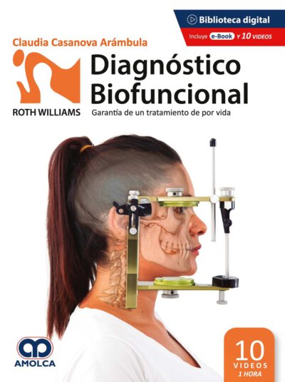 Libro Diagnóstico Biofuncional Roth Williams. Garantía de un Tratamiento de por Vida ISBN 9789585281622 Idioma Español Editorial Amolca