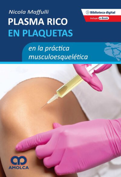 Libro Plasma Rico en Plaquetas en la Práctica Musculoesquelética ISBN 9789585281684 Idioma Español Editorial Amolca