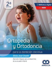 Libro Ortopedia y Ortodoncia para la Dentición Decidua. Atención Integral para el Desarrollo de la Oclusión Infantil ISBN 9789585303744 Idioma Español Editorial Amolca