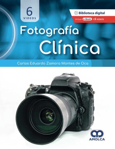 Libro Fotografía Clínica ISBN 9789585314412 Idioma Español Editorial Amolca