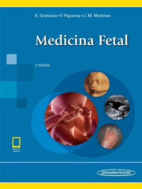 Libro Medicina Fetal. 2° Edición. ISBN 9788491101970 Idioma Español Editorial Medica Panamericana