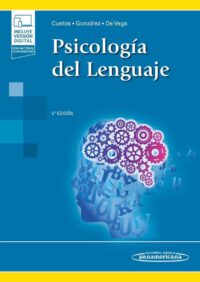 Libro Psicologia del Lenguaje. 2° Edición. ISBN 9788491104346 Idioma Español Editorial Panamericana