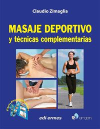 Libro Masaje Deportivo y Técnicas Complementarias. ISBN 9788870516067 Idioma Español Editorial Ergon