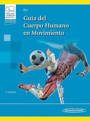 Libro Guía del Cuerpo Humano en Movimiento. 2° Edición. ISBN 9788491107460 Idioma Español Editorial Panamericana