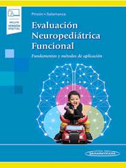 Libro Evaluación Neuropediátrica Funcional. Fundamentos y Métodos de Aplicación. ISBN 9788491108313 Idioma Español Editorial Panamericana
