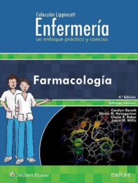Libro Farmacología (Colección Lippincott Enfermería) 4° Edición. ISBN 9788416781539 Idioma Español Editorial Lippincott W & W