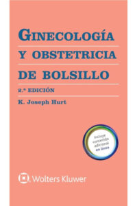 Libro Ginecología y Obstetricia de Bolsillo. 2° Edición. ISBN 9788417602291 Idioma Español Editorial Lippincott W & W