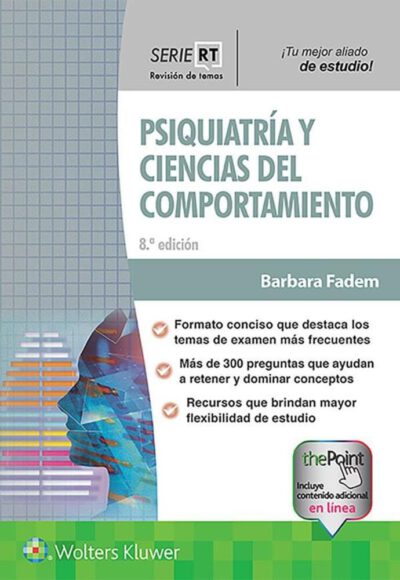 Libro Psiquiatría y Ciencias del Comportamiento (Serie Revisión de Temas) 8° Edición. ISBN 9788418257209 Idioma Español Editorial LIPPINCOTT W & W