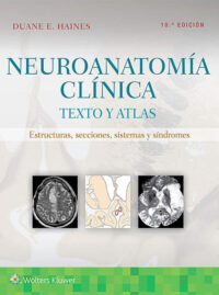 Libro Neuroanatomía Clínica. Texto y Atlas. Estructuras