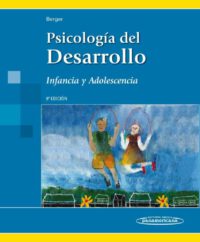 Libro Psicología del Desarrollo. Infancia y Adolescencia. 9° Edición. ISBN 9788498357806 Idioma Español Editorial Panamericana