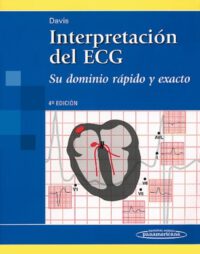 Libro Interpretación del ECG. 4° Edición. ISBN 9789500603331 Idioma Español Editorial Panamericana