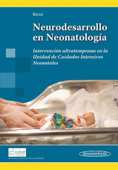 Libro Neurodesarrollo en Neonatología. ISBN 9789500694889 Idioma Español Editorial Panamericana