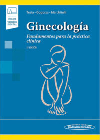 Libro Ginecología. Fundamentos para la práctica clínica. 2ª Edición. ISBN 9789500696388 Idioma Español Editorial Panamericana