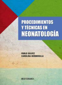 Libro Procedimientos y Técnicas en Neonatología. ISBN 9789562204231 Idioma Español Editorial Mediterraneo