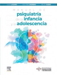Libro Manual de Psiquiatría de la Infancia y la Adolescencia. ISBN 9788491138471 Idioma Español Editorial Elsevier