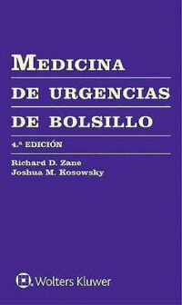 Libro Medicina de Urgencias de Bolsillo. 4ª Edición. ISBN 9788417370084 Idioma Español Editorial Lippincot W & W