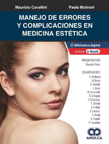 Libro Manejo de Errores y Complicaciones en Medicina Estética. ISBN 9789585348776 Idioma Español Editorial Amolca