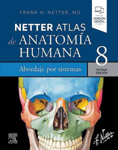 Netter Atlas de Anatomía Humana 8va Edicion Abordaje por sistemas editorial Elsevier
